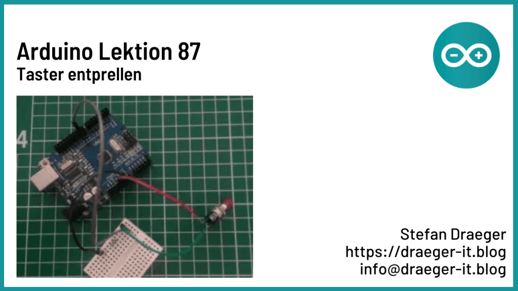 Arduino Lektion 87 - Taster entprellen
