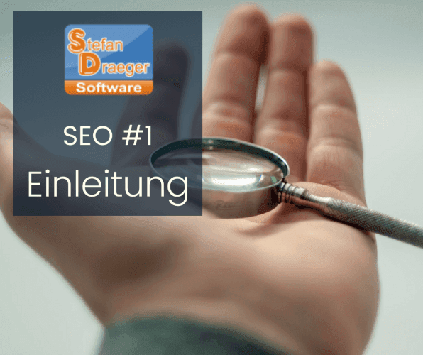 SEO #1 - Einleitung zur Suchmaschinenopimierung