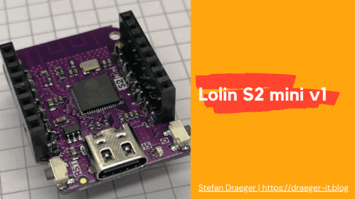 Vorstellung - Lolin S2 mini v1
