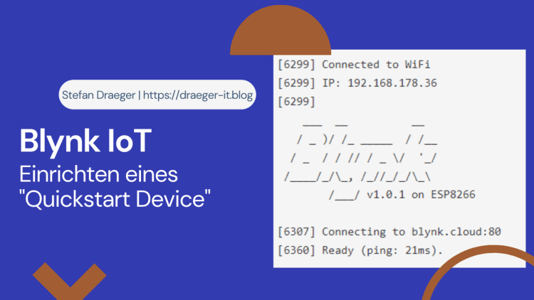 Blynk IoT - Einrichten eines Quickstart Device