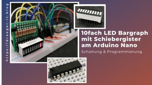 10fach LED Bargraph mit Schieberegister am MAKER Nano
