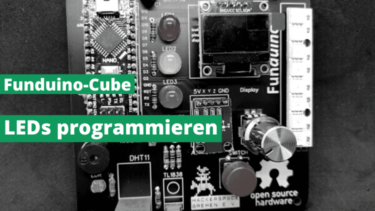 Funduino-Cube programmieren #1: LEDs