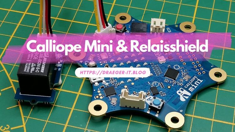 Calliope Mini mit Grove Relaisshield
