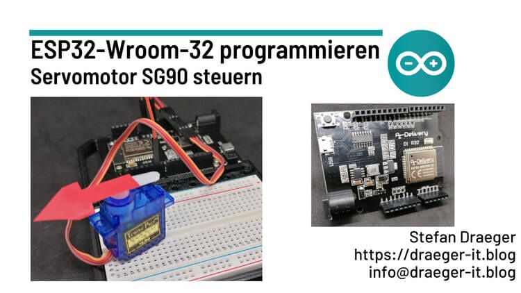 ESP32 programmieren - Servomotor steuern