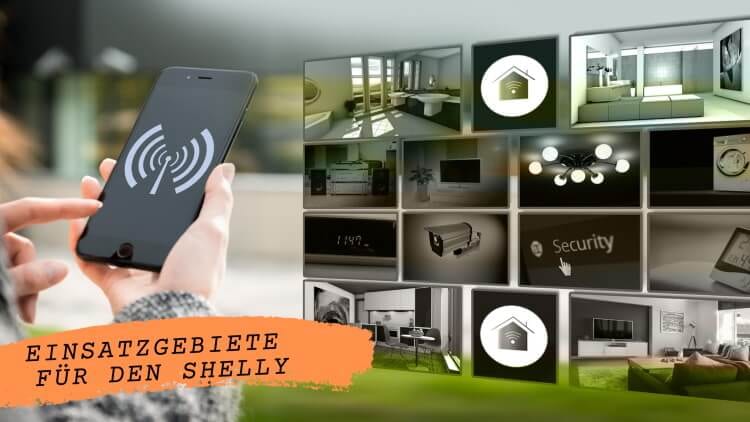 Einsatzgebiete für den Shelly