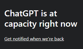 ChatGPT, System ausgelastet