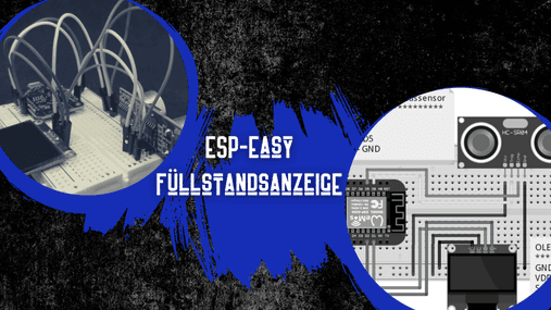 Füllstandsanzeige mit ESP8266, Ultraschall Abstandssensor & ESPEasy