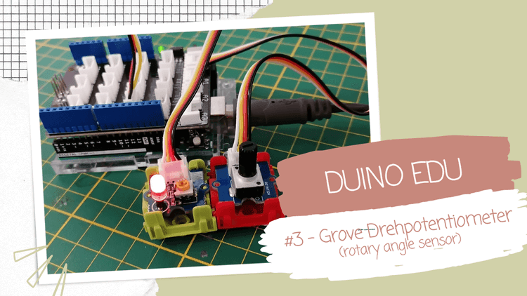 DUINO EDU - #3 Drehpotentiometer