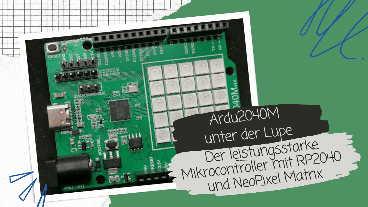 Ardu2040M unter der Lupe