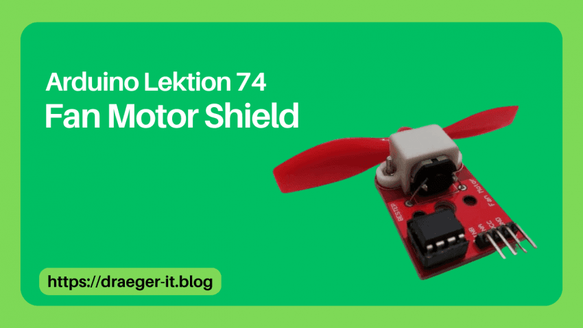 Arduino Lektion 74 - Fan Motor Shield
