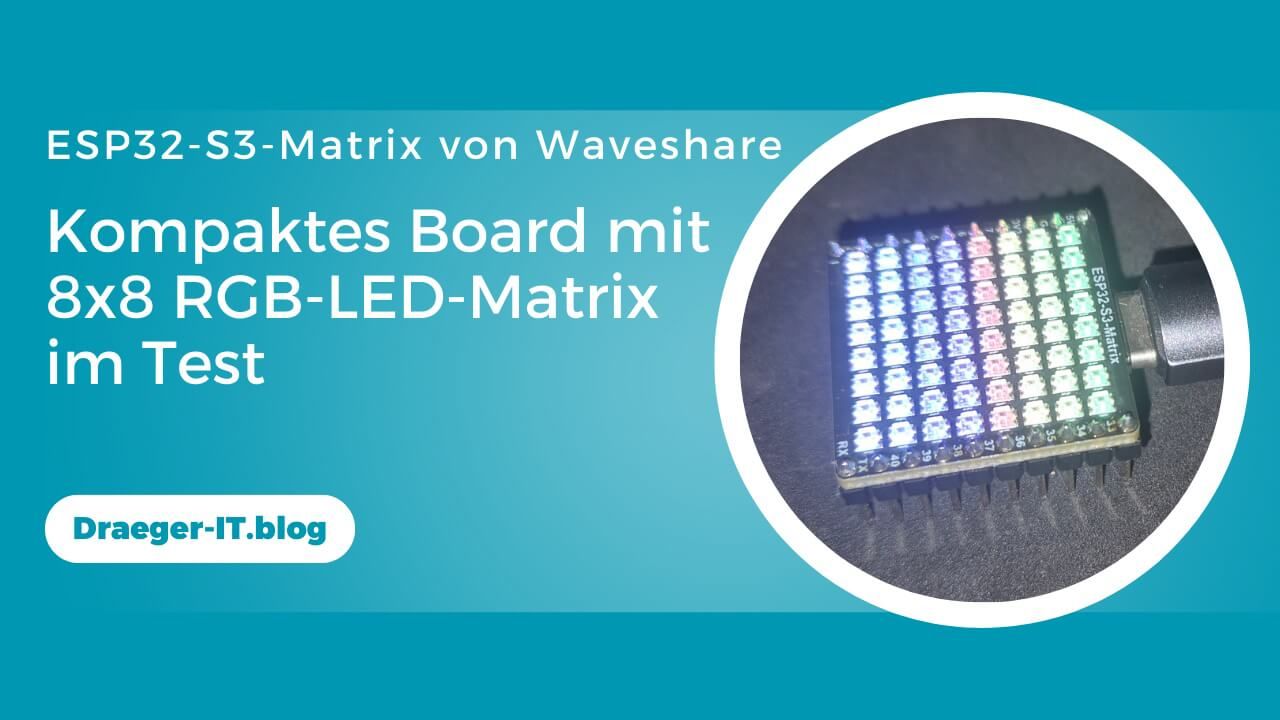 ESP32-S3-Matrix von Waveshare