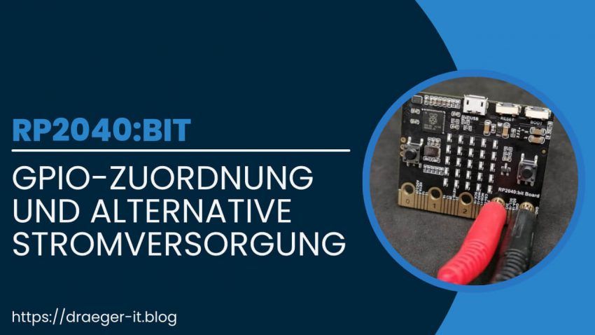RP2040bit - GPIO Zuordnung & alternative Stromversorgung