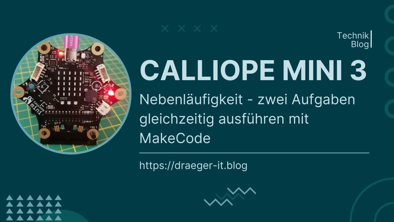 Calliope Mini 3 - Nebenlaeufigkeit