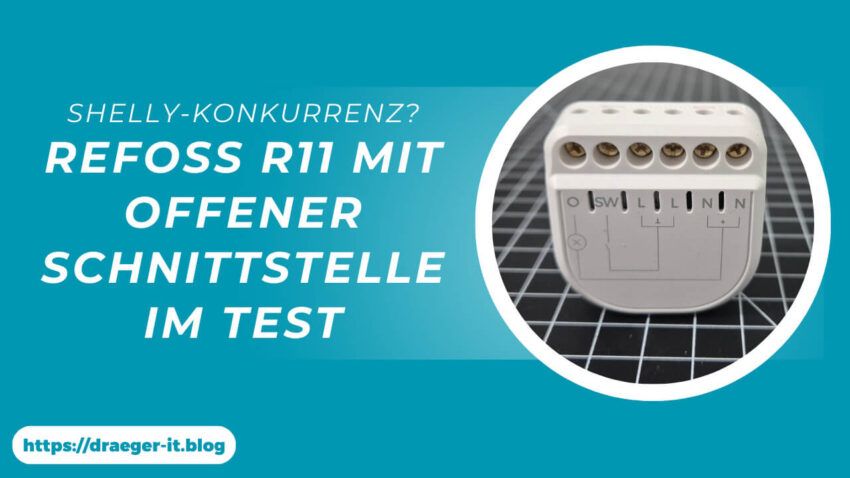 Shelly-Konkurrent? - Refoss R11 mit offener Schnittstelle im Test