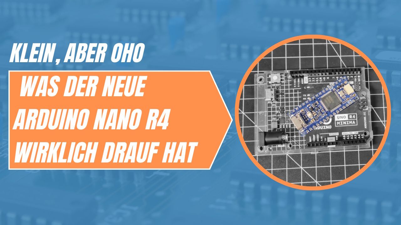 Klein, aber oho: Was der neue Arduino Nano R4 wirklich drauf hat