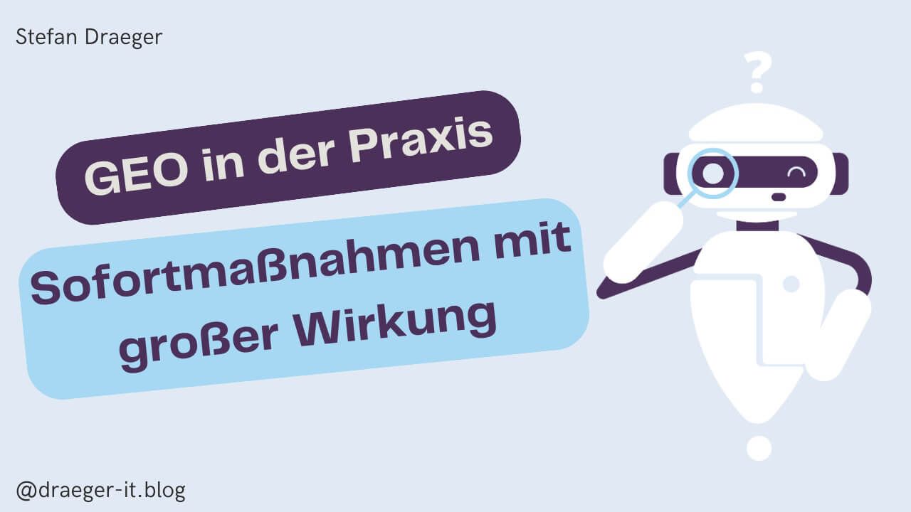 GEO in der Praxis - Sofortmassnahmen mit grosser Wirkung