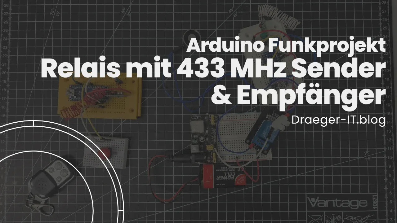 Arduino Funkprojekt - Relais mit 433 MHz Sender und Empfänger