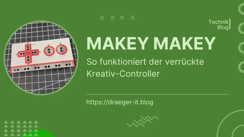 Makey Makey erklärt: So funktioniert der verrückte Kreativ-Controller