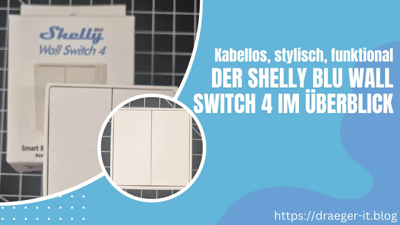 Shelly BLU Wall Switch 4 im Überblick