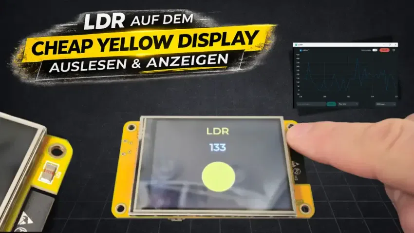 LDR auf dem Cheap Yellow Display auslesen – Schritt für Schritt erklärt