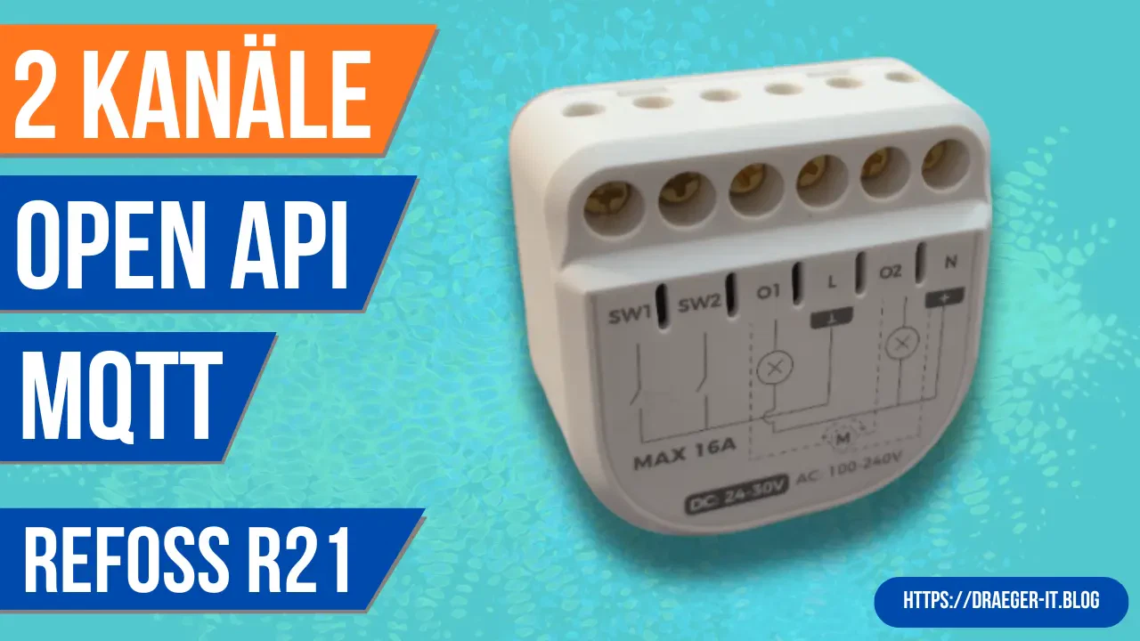 Refoss R21 Review: Zwei Kanäle, Energie-Monitoring und offene API