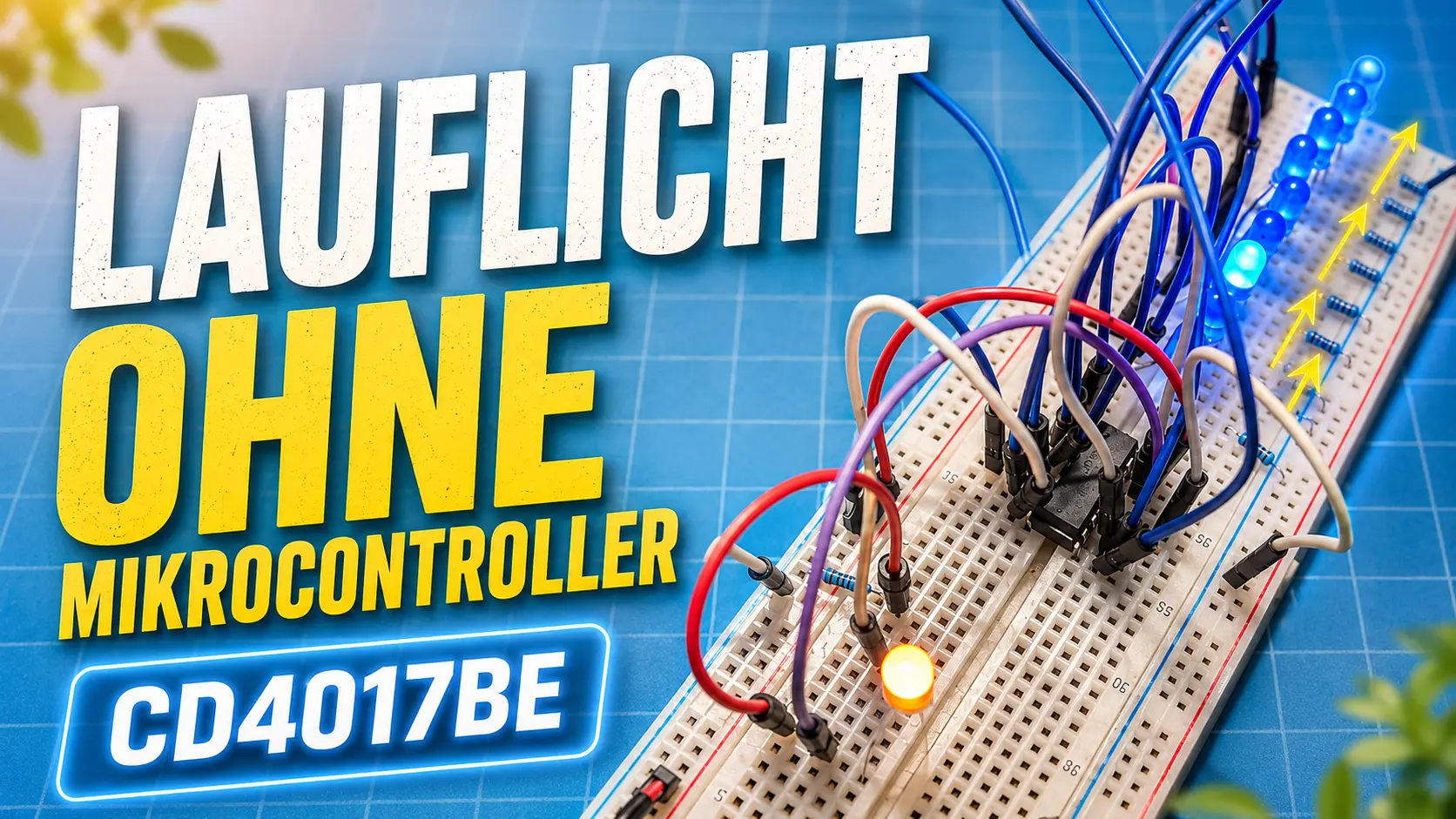 Lauflicht ohne Mikrocontroller: CD4017BE einfach erklärt