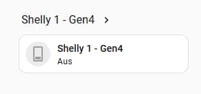 Shelly Plus 1 Gen4 - eingerichtet in Home Assistant