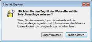 Internet Explorer, Dialog zum erlauben / verweigern des Zugriffs auf die Zwischenablage.