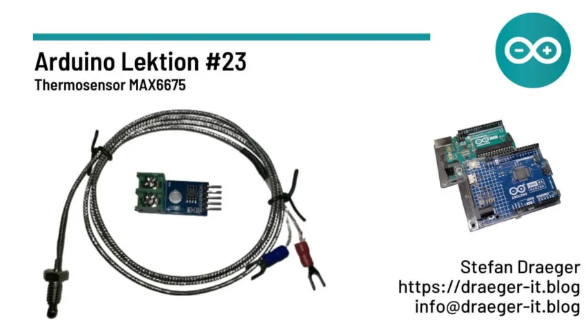 Arduino Lektion #23 Thermosensor MAX6675