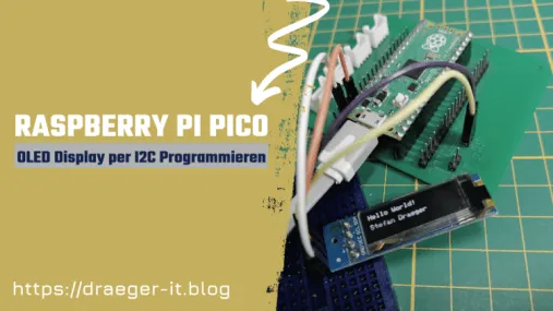 Raspberry Pi Pico - OLED Display in CircuitPython Programmieren
