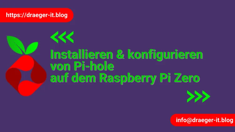 Installieren & Konfigurieren von Pi-hole auf dem Raspberry Pi Zero