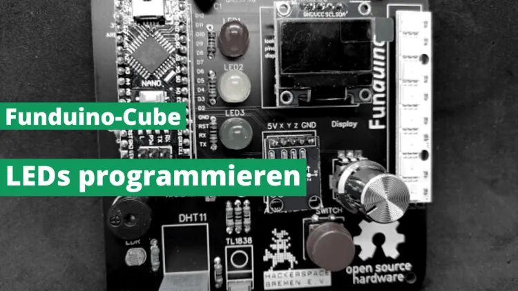 Funduino-Cube programmieren #1: LEDs