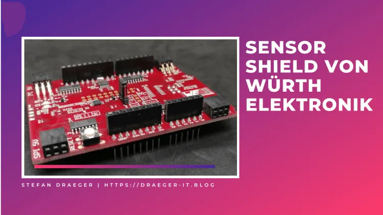 Sensor Shield von Würth Elektronik