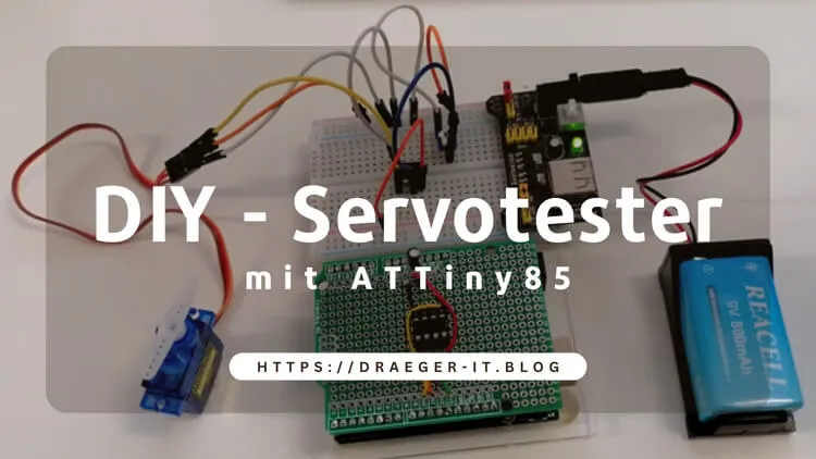 DIY Servotester für SG90 Servomotoren