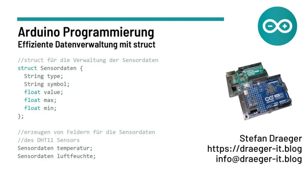 Arduino Programmierung: Effiziente Datenverwaltung mit struct