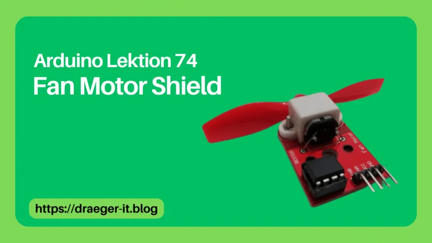 Arduino Lektion 74 - Fan Motor Shield