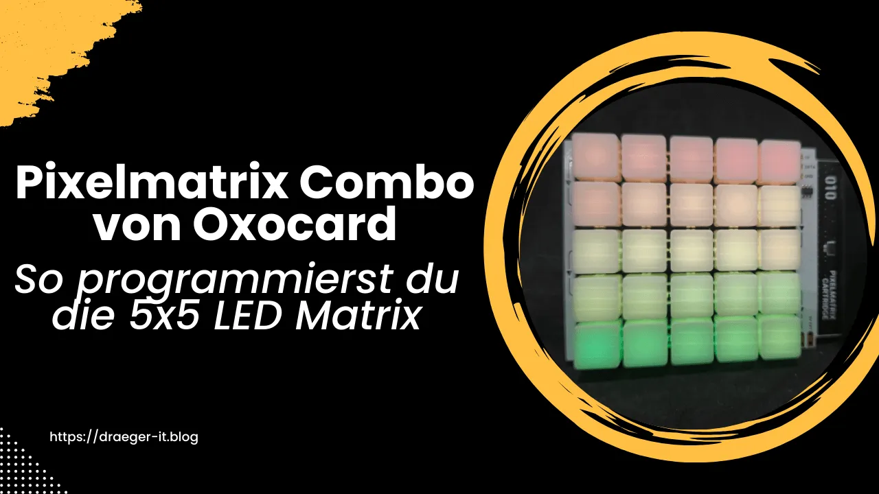 Review der Oxocard - Pixelmatrix