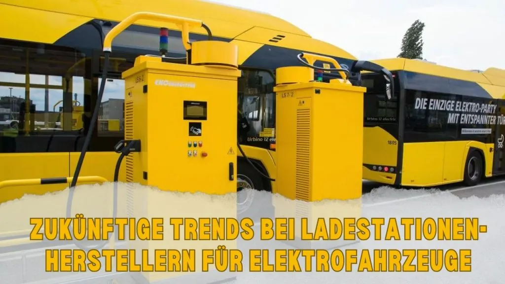 Erfahren Sie mehr über die zukünftigen Trends bei Ladestationen-Herstellern für Elektrofahrzeuge und wie Innovationen die Elektromobilität vorantreiben.