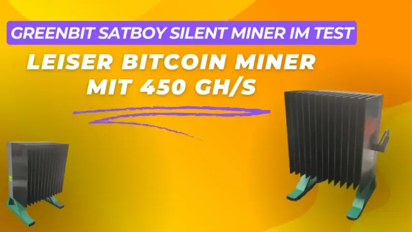 GreenBit SatBoy - leiser Bitcoin Miner im Test