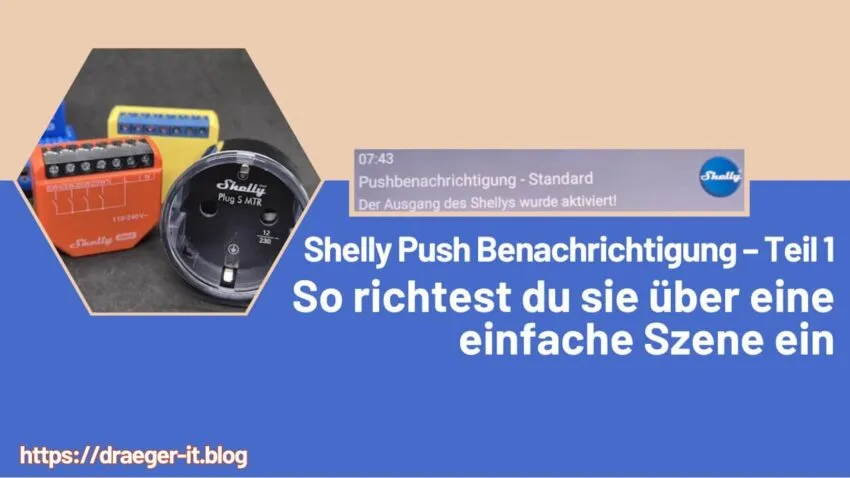 Shelly Push Benachrichtigung – Teil 1: So richtest du sie über eine einfache Szene ein