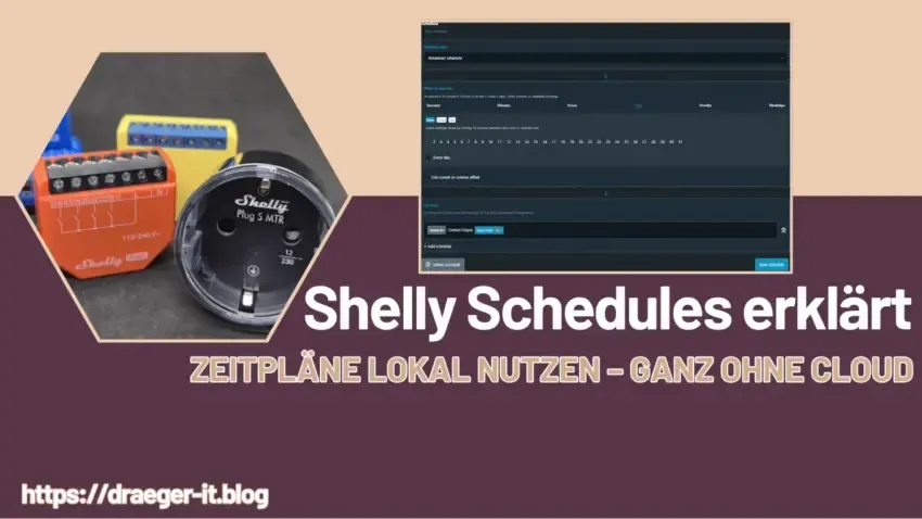Shelly Schedules erklärt Zeitpläne lokal nutzen – ganz ohne Cloud