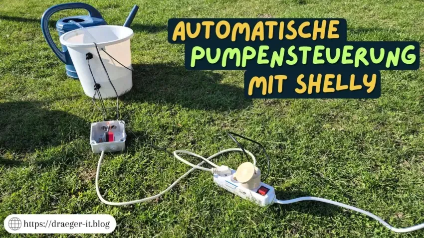 Automatische Pumpensteuerung mit Shelly